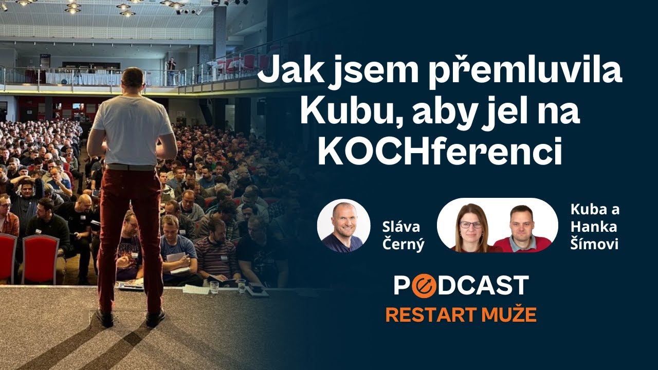 EP32: Jak Hanka přemluvila Kubu, aby jel na KOCHferenci
